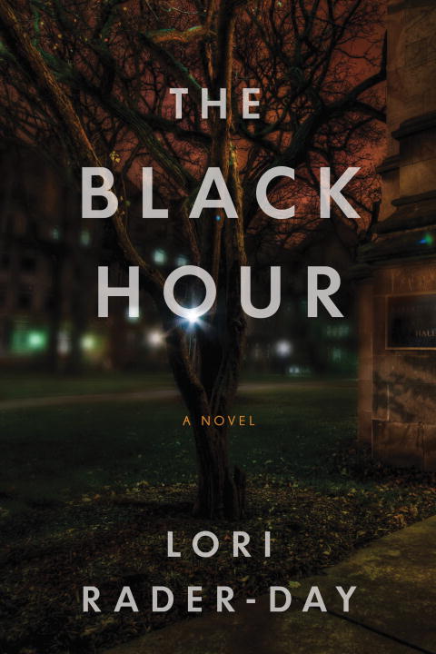 Lori Rader-Day/The Black Hour
